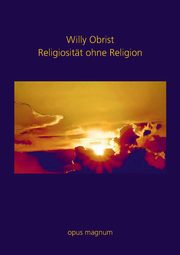 Religiositt ohne Religion, Obrist Willy