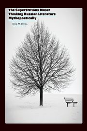 The Superstitious Muse, Bethea David