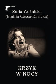 Krzyk w nocy, Cassa-Kasicka Emilia