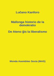 Mallonga historio de la demokratio, Kanforo Lu?ano