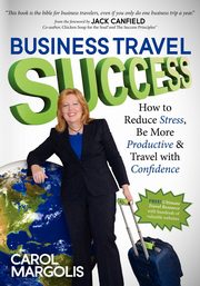 Business Travel Success, Margolis Carol