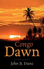 Congo Dawn, Franz John B