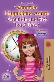 ksiazka tytu: Amanda and the Lost Time (Serbian English Bilingual Book for Kids  - Latin Alphabet) autor: Admont Shelley