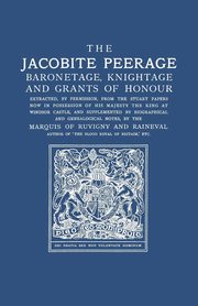 Jacobite Peerage, Marquis of Ruvigny and Raineval
