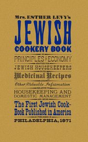 Jewish Cookery Book, Levy Esther