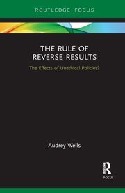 The Rule of Reverse Results, Wells Audrey