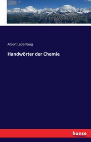 Handwrter der Chemie, Ladenburg Albert
