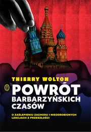 Powrt barbarzyskich czasw., Wolton Thierry