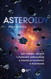 ksiazka tytu: Asteroidy autor: Elvis Martin