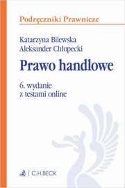 Prawo handlowe z testami online, Bilewska Katarzyna, Chopecki Aleksander