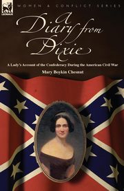 ksiazka tytu: A Diary from Dixie autor: Chesnut Mary Boykin