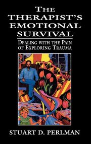 ksiazka tytu: The Therapist's Emotional Survival autor: Perlman Stuart D.