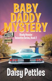 Baby Daddy Mystery, Pettles Daisy
