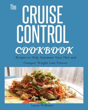CRUISE CONTROL COOKBOOK, Williams Laura