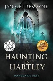 Haunting in Hartley, Tremayne Janice
