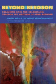 Beyond Bergson, 
