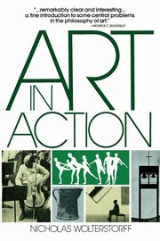 Art in Action, Wolterstorff Nicholas