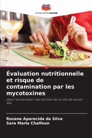 valuation nutritionnelle et risque de contamination par les mycotoxines, Aparecida da Silva Rozane