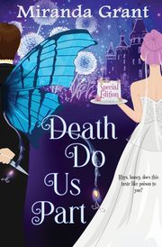 Death Do Us Part, Grant Miranda