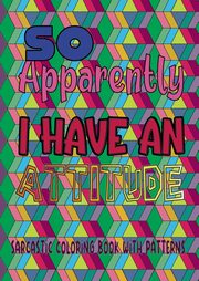 So apparently I have an attitude, H'art Jean