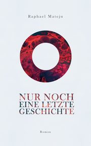 Nur noch eine letzte Geschichte, Mateju Raphael