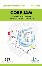ksiazka tytu: CORE JAVA Interview Questions You'll Most Likely Be Asked autor: 