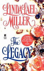 The Legacy, Miller Linda Lael