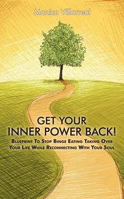 Get Your Inner Power Back!, Villarreal Monica