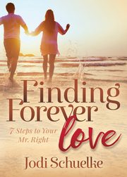 Finding Forever Love, Schuelke Jodi
