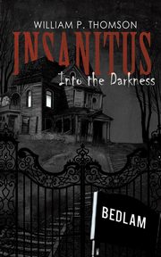 Insanitus, Thomson William P.