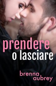 Prendere o lasciare, Aubrey Brenna