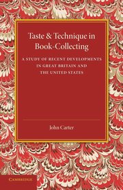 Taste and Technique in Book-Collecting, Carter John