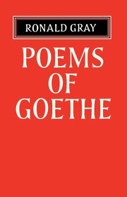 Poems of Goethe, von Goethe Johann Wolfgang