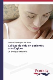 Calidad de vida en pacientes oncolgicos, Nunes Sara Monteiro Morgado Dias