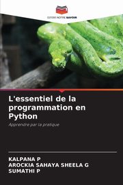 L'essentiel de la programmation en Python, P KALPANA