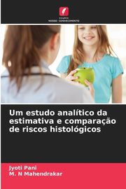 Um estudo analtico da estimativa e compara?o de riscos histolgicos, Pani Jyoti