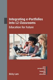 Integrating e-Portfolios into L2 Classrooms, Lam Ricky