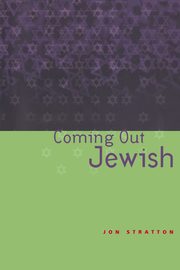 ksiazka tytu: Coming Out Jewish autor: Stratton Jon