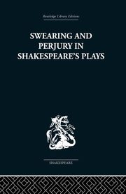 Swearing and Perjury in Shakespeare's Plays, Shirley Frances A