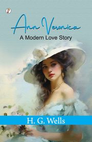 Ann Veronica, Wells H. G.