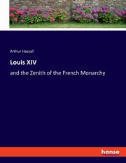 Louis XIV, Hassall Arthur