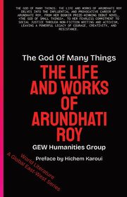 The God Of Many Things, GEW Humanities Group