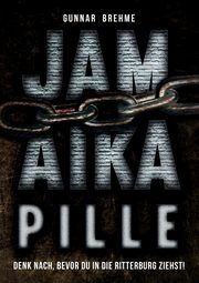 Jamaika-Pille, Brehme Gunnar