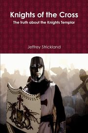 ksiazka tytu: Knights of the Cross autor: Strickland Jeffrey