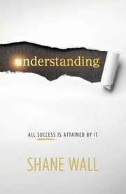 Understanding, Wall Shane