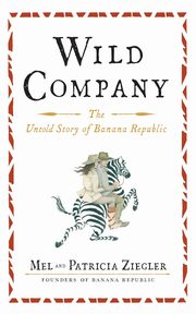 Wild Company, Ziegler Mel