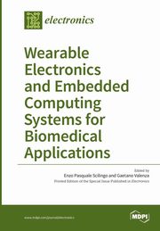 Wearable Electronics and Embedded Computing Systems for Biomedical Applications, 