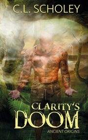 Clarity's Doom, Scholey C. L.