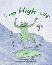 Leap High, Lily!, Quinn Shannon