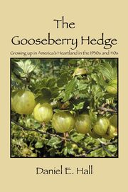 The Gooseberry Hedge, Hall Daniel E